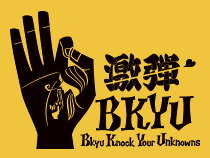 激弾BKYU